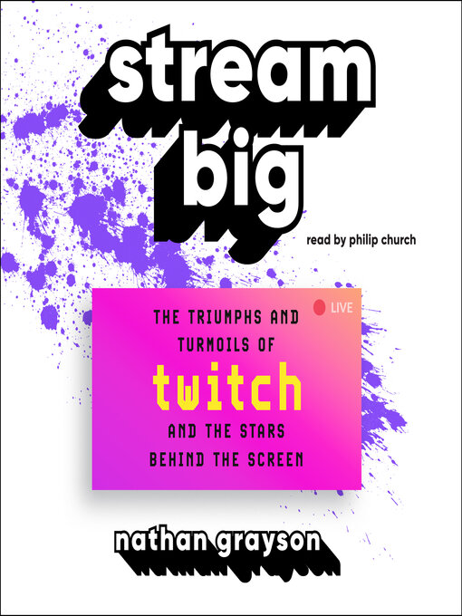 Title details for Stream Big by Nathan Grayson - Available